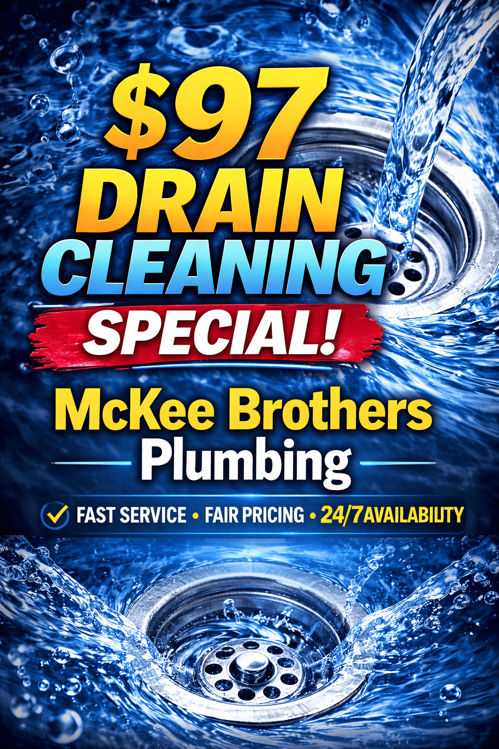 $97 drain cleaning special from McKee Brothers Plumbing clearing clogged sinks tubs showers and sewer drains