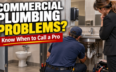 Common Commercial Plumbing Problems and When to Call a Plumber